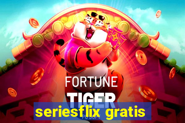 seriesflix gratis